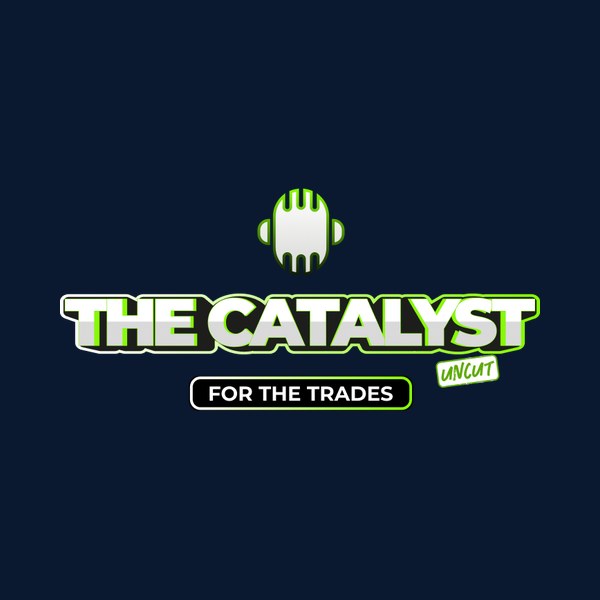 The Catalyst for the Trades podcast artwork